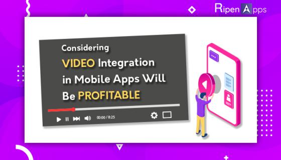 Why Considering Video Integration in Mobile Apps Will Be Profitable? logo