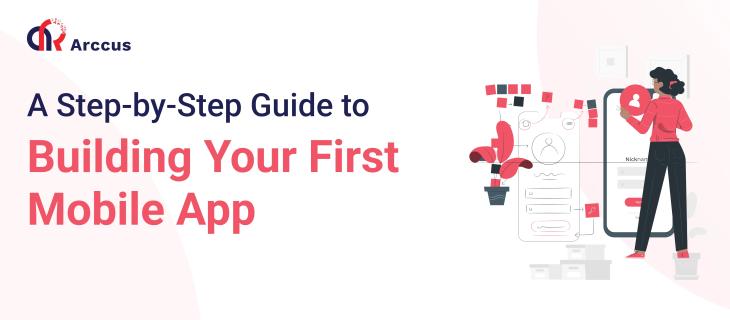 A Step-By-Step Guide To Building Your First Mobile App logo