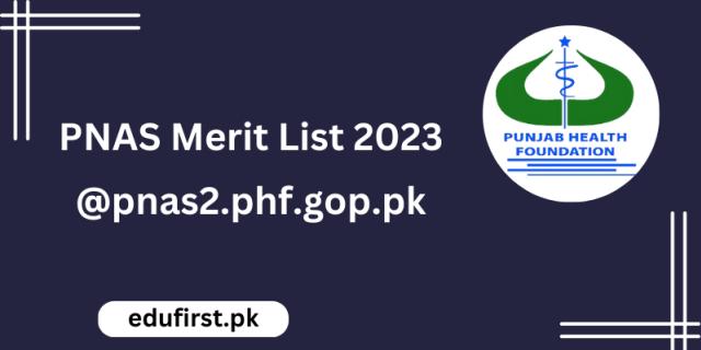 PNAS Merit List 2023 @pnas2.phf.gop.pk logo