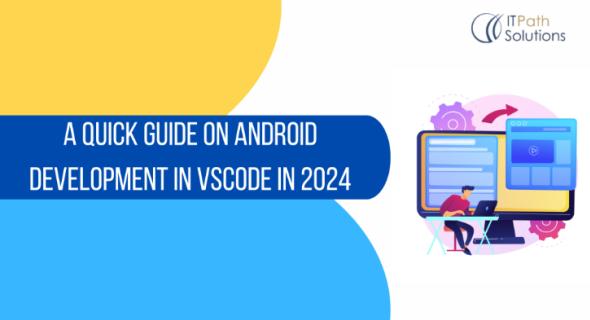 A Quick Guide On Android Development in VSCode in 2024 logo