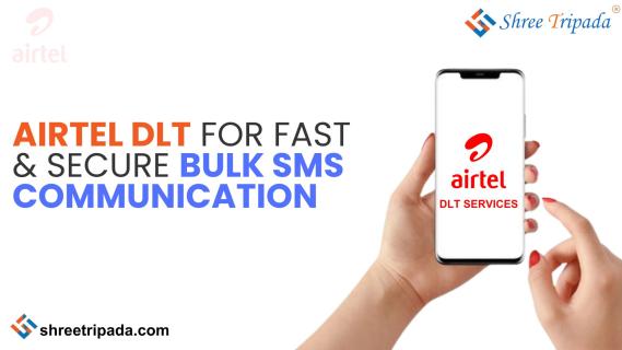 Airtel DLT For Fast & Secure Bulk SMS Communication - Shree Tripada logo