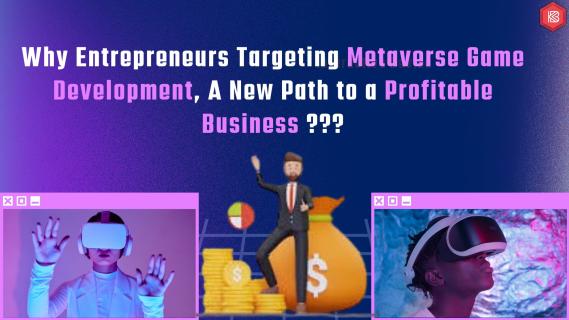 Why Entrepreneurs Targeting Metaverse Game Development, A New Path to a Profitable Business? logo