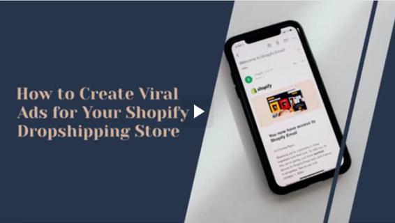 How to Create Viral Ads for your Shopify Dropshipping Store logo