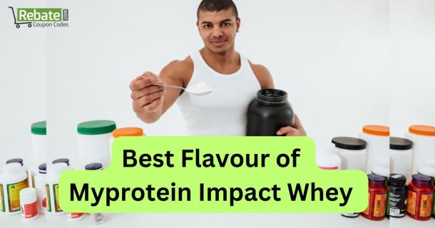 Best Flavour of Myprotein Impact Whey | Try top 10 of Them logo