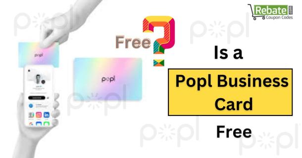 Is a Popl Business Card Free? logo