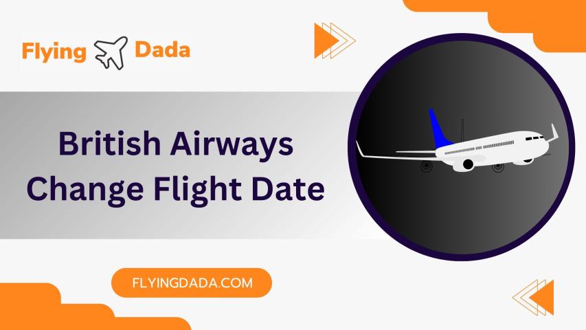 How to Change Your Flight Date with British Airways: A Step-by-Step Guide logo