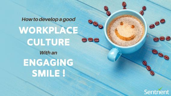 How to Develop Good Workplace Culture with an Engaging Smile? logo